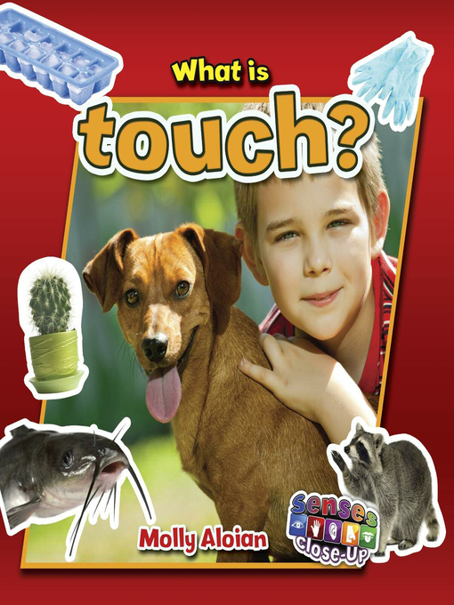 Molly Aloian创作的What is touch?作品的详细信息 - 可供借阅
